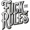 Fuck The Rules